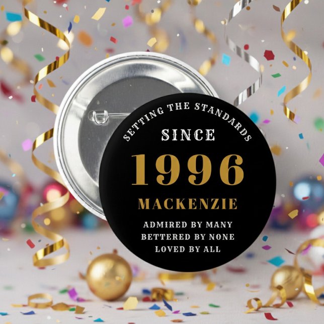 30th Birthday 1996 Elegant Chic Black Gold Button (Born 1996 birthday button badge. Background out of focus.)