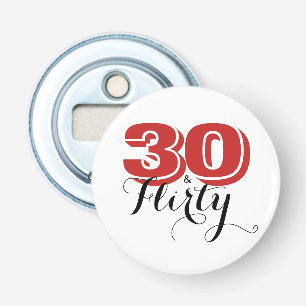 30th Birthday 30 & FLIRTY Modern Red and Black Bottle Opener