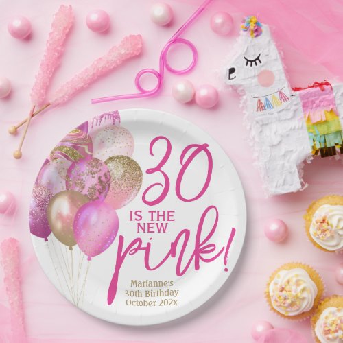 30th Birthday 30 Is the New Pink Party Paper Plates