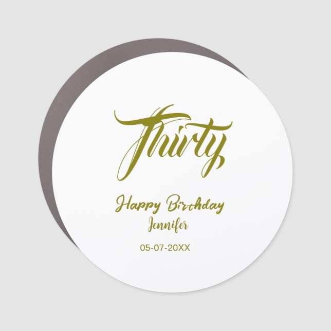 30th birthday add name date year gold template thi car magnet (Front)