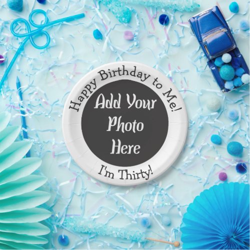 30th Birthday Add Your Photo Custom Paper Plate