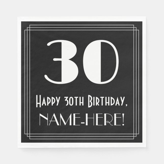 30th Birthday ~ Art Deco Inspired Look "30", Name Napkins (Front)
