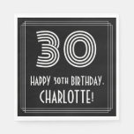 [ Thumbnail: 30th Birthday: Art Deco Inspired Look "30" + Name Napkins ]