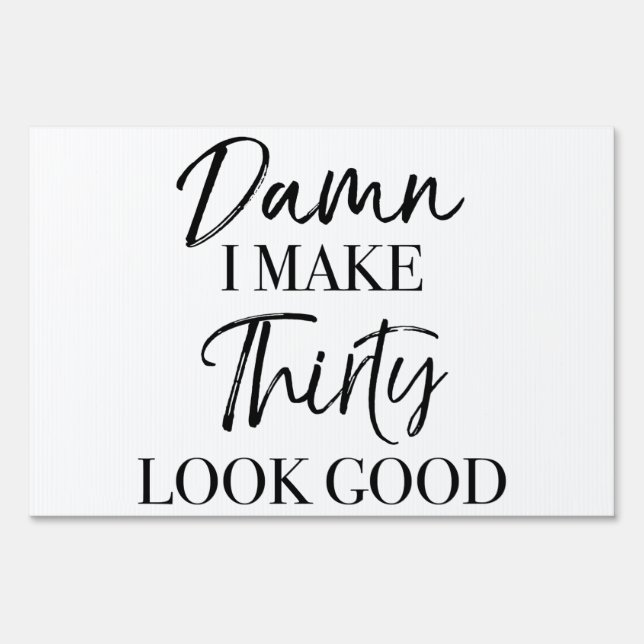 30th Birthday Attitude Sign (Front)