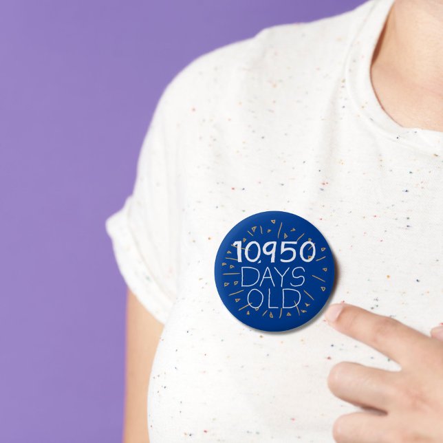 30th birthday badge age in days 30 years button (Creator Uploaded)