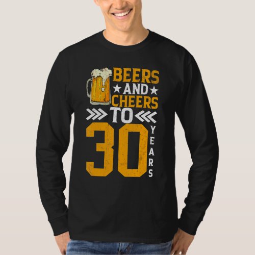 30th Birthday Beers And Cheers To 30 Years Mug Of  T_Shirt
