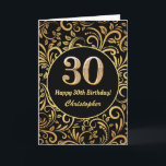 30th Birthday Black and Gold Floral Pattern Card<br><div class="desc">30th Birthday Black and Gold Floral Pattern Birthday Card. For further customization,  please click the "Customize it" button and use our design tool to modify this template.</div>