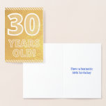 [ Thumbnail: 30th Birthday: Bold "30 Years Old!" Gold Foil Card ]