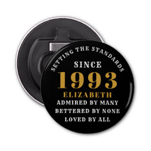 30th Birthday Born 1993 Add Name Black Gold Bottle Opener
