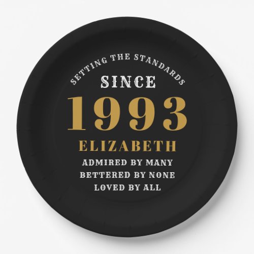 30th Birthday Born 1993 Add Name Black Gold Paper Plates