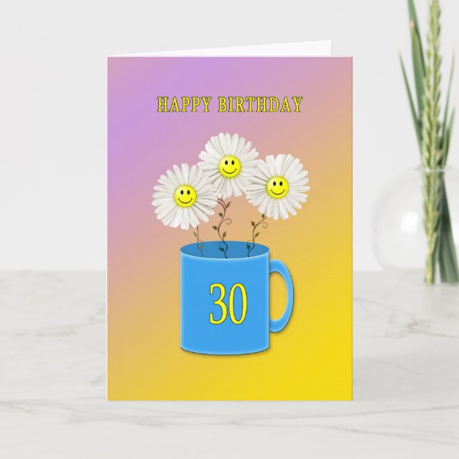 30th Birthday card with happy smiling flowers (Front)