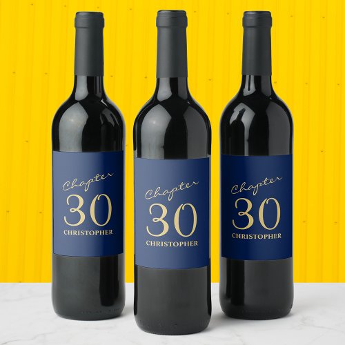 30th Birthday Chapter 30 Blue Gold Wine Label
