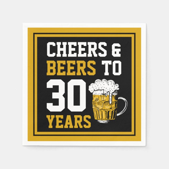 30th Birthday Cheers & Beers to 30 Years Napkins (Front)