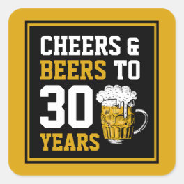 30th Birthday Cheers & Beers to 30 Years Square Sticker