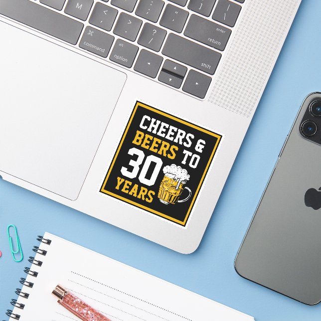 30th Birthday Cheers & Beers to 30 Years Sticker (Laptop w/ iPhone)