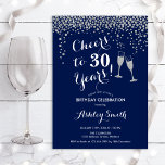 30th Birthday - Cheers To 30 Years Navy Silver Invitation<br><div class="desc">30th Birthday Invitation. Cheers To 30 Years! Elegant design in navy,  white and silver. Features champagne glasses,  script font and glitter silver confetti. Perfect for a stylish thirtieth birthday party. Personalize with your own details. Can be customized to show any age.</div>