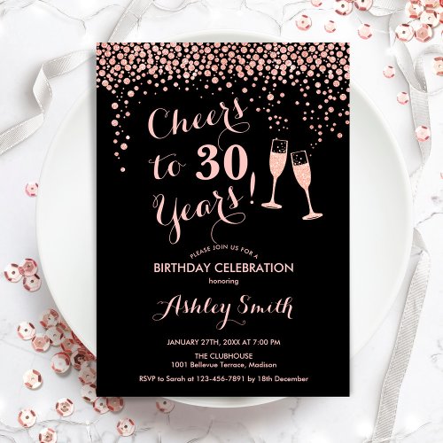 30th Birthday _ Cheers To 30 Years Rose Gold Black Invitation