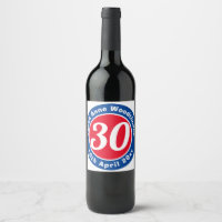 30th Birthday Commemoration with Name, Age, & Date Wine Label