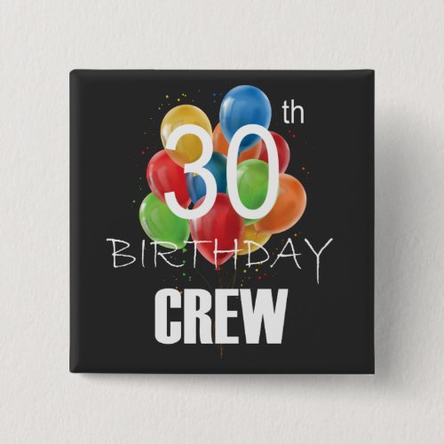 30th Birthday Crew 30 Party Crew Group Square Button