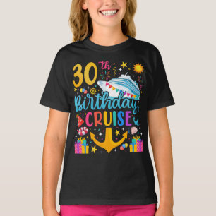 30th Birthday Cruise B-Day Party Girl T-Shirt