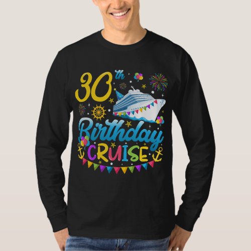 30th Birthday Cruise B_Day Party Men LS T_Shirt