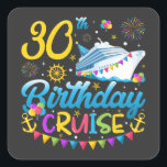 30th Birthday Cruise B-Day Party Square Sticker<br><div class="desc">30th Birthday Cruise B-Day Party Funny design Gift Square Sticker Classic Collection.</div>