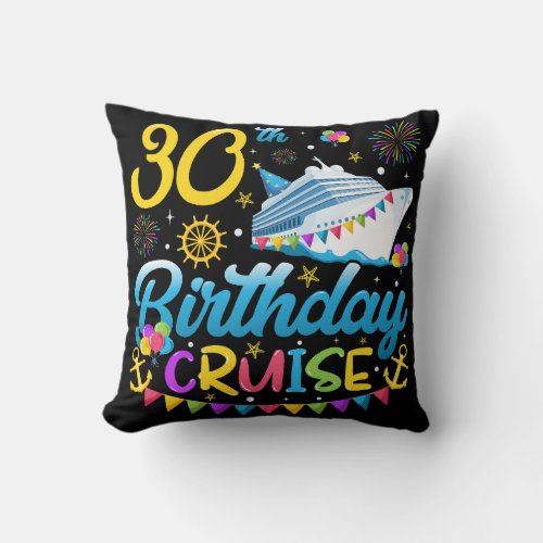 30th Birthday Cruise B_Day Party Throw Pillow
