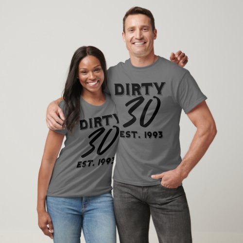 30th Birthday Dirty 30 Est1993 T_Shirt