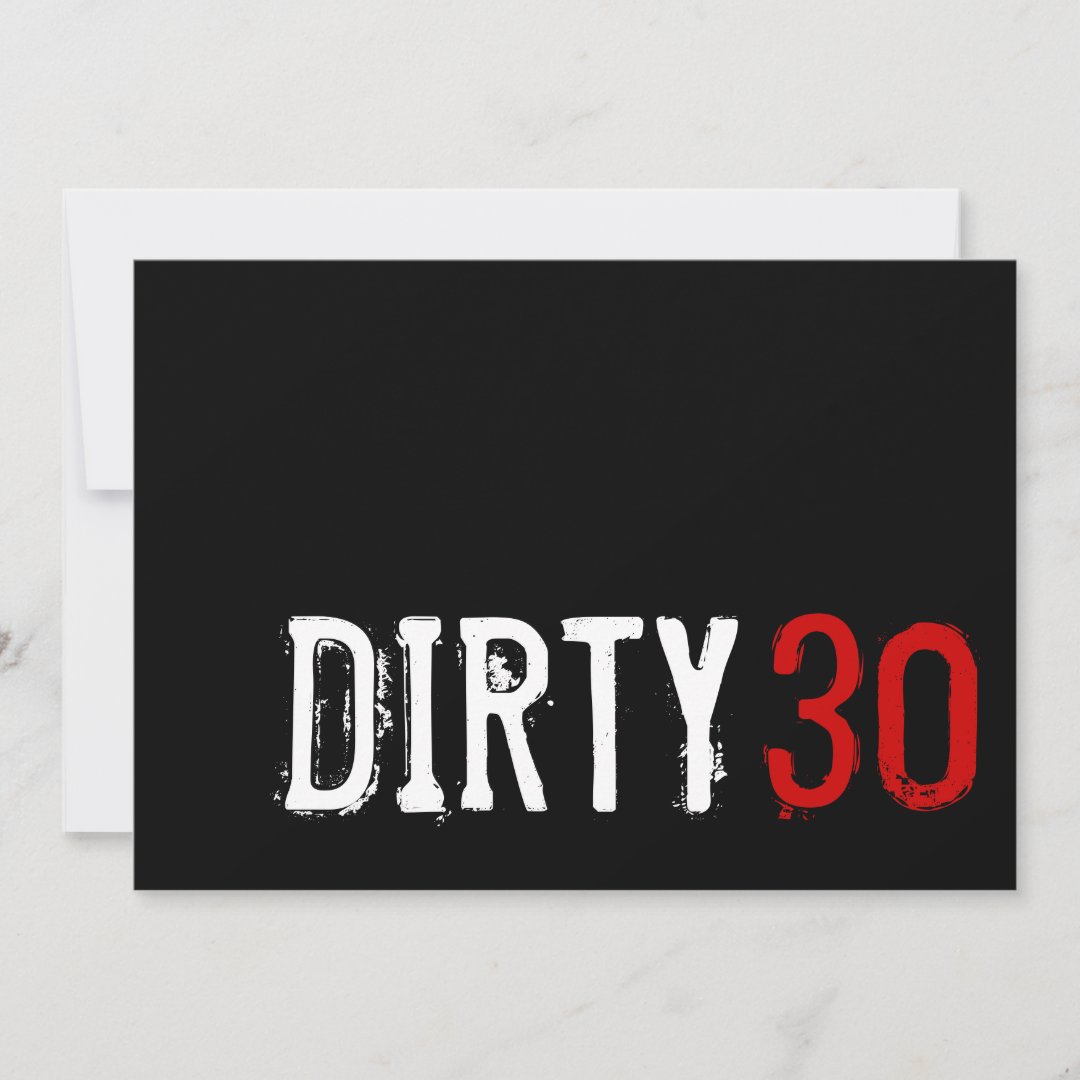 30th Birthday Dirty 30 Invitation Zazzle