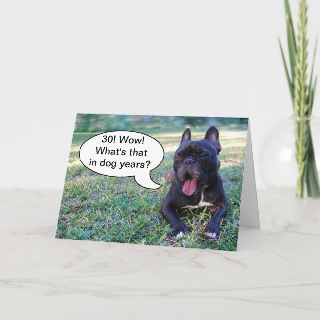 30th Birthday Dog Years French Bulldog Card (Front)