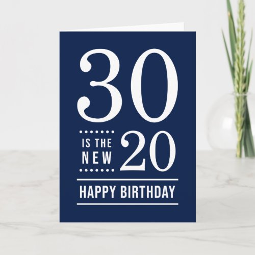 30th Birthday Editable Color 30 is the new 20 Card
