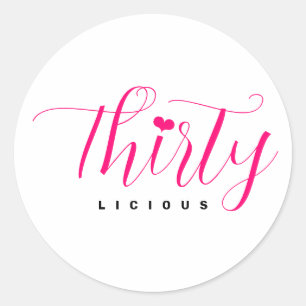 30th Birthday Elegant Thirty Thirtylicious Pink Classic Round Sticker