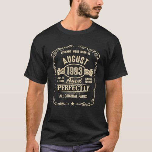 30th Birthday For Legends Born August 1993 30 Yrs T_Shirt