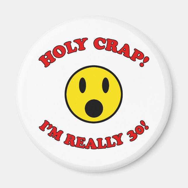 30th Birthday Gag Gifts Magnet (Front)