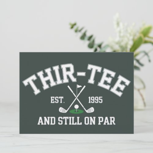 30th Birthday Gift 30th Thir-Tee Still On Par Dad