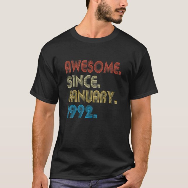 30Th Birthday Gift Awesome Since January 1992 30 Y T-Shirt (Front)
