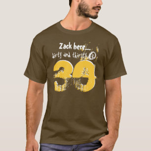 30th Birthday Gift Dirty and Thirsty at 30 V02 T-Shirt