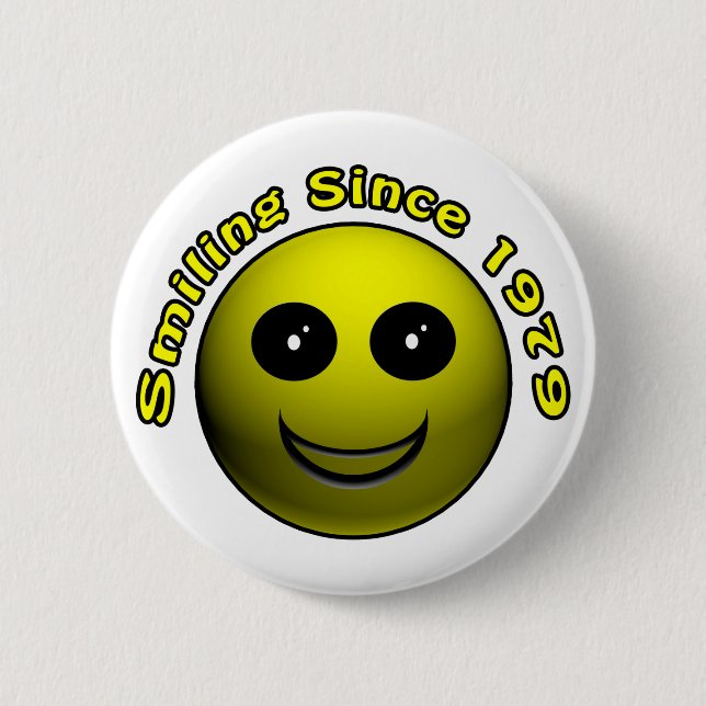 30th Birthday Gifts, Smiling Since 1979 ! Button (Front)