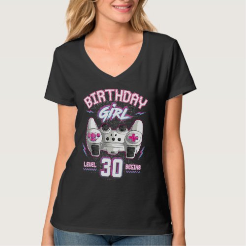 30th Birthday Girl Gamer Level 30 Begins Video Gam T_Shirt