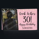 30th Birthday Girly Look Who's  Banner<br><div class="desc">Fun look who's "any date" girly confetti birthday party banner. Add your own photo and 30 can easily be changed to any date needed! pink</div>
