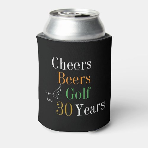 30th Birthday Golf Cheers Beers Party Black Gold Can Cooler