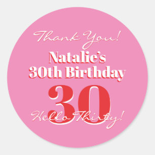 30th Birthday Hello Thirty! Pink Red Thank You Classic Round Sticker
