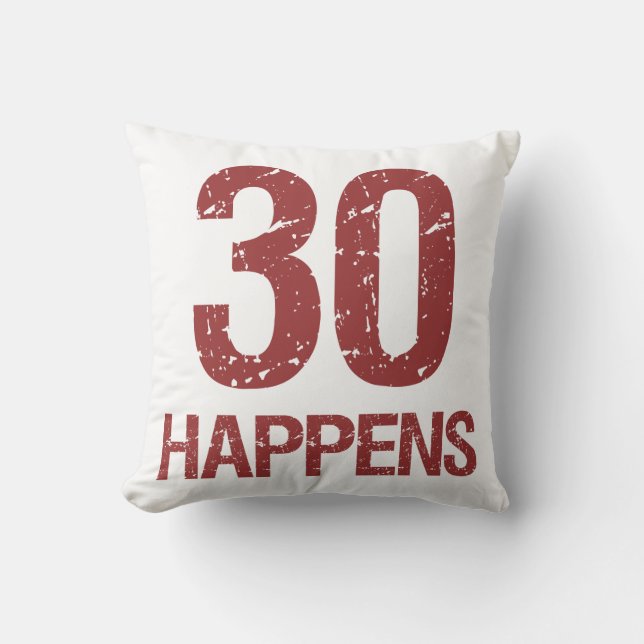 30th Birthday Humor Throw Pillow (Front)