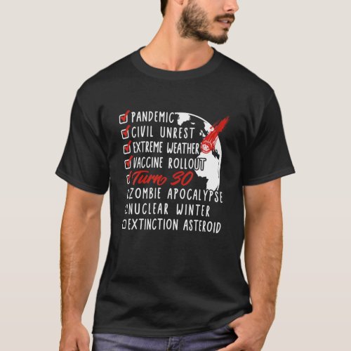 30Th Birthday I Doomsday Checklist I Zombie Apocal T_Shirt