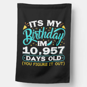 30th Birthday   It Is My 30th Birthday House Flag