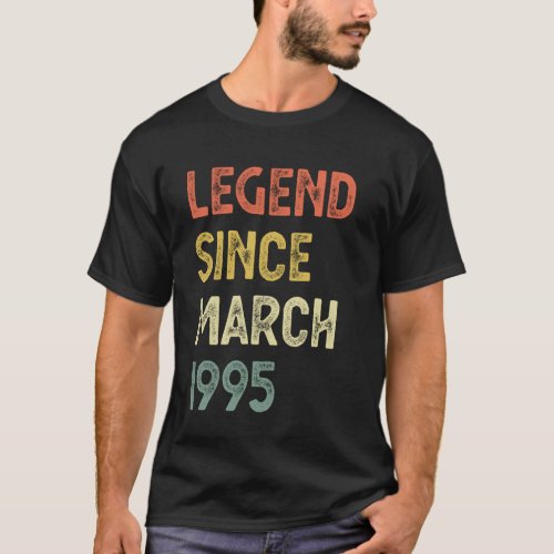 30th Birthday Legend Since March 1995 T-Shirt