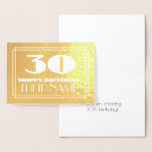[ Thumbnail: 30th Birthday: Name + Art Deco Inspired Look "30" Foil Card ]