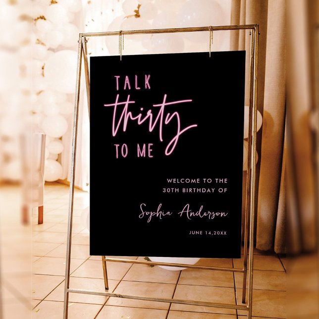 30th Birthday, Neon Pink Talk Thirty To Me Welcome Foam Board (Creator Uploaded)