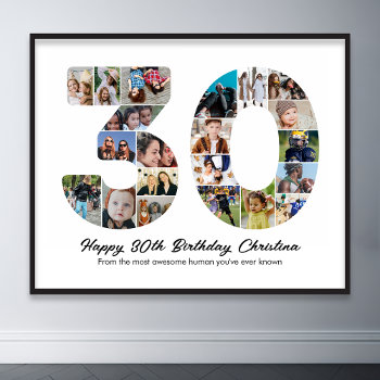 30th Birthday Number 30 Photo Collage Anniversary Poster by raindwops at Zazzle