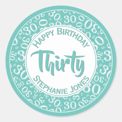 30th Birthday Number Pattern TealWhite 30 Classic Round Sticker